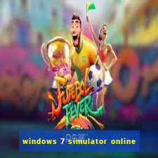 windows 7 simulator online